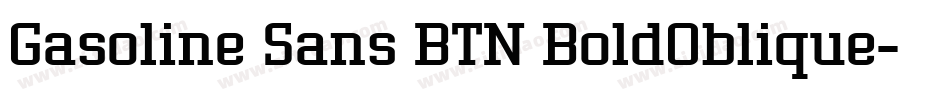 Gasoline Sans BTN BoldOblique字体转换